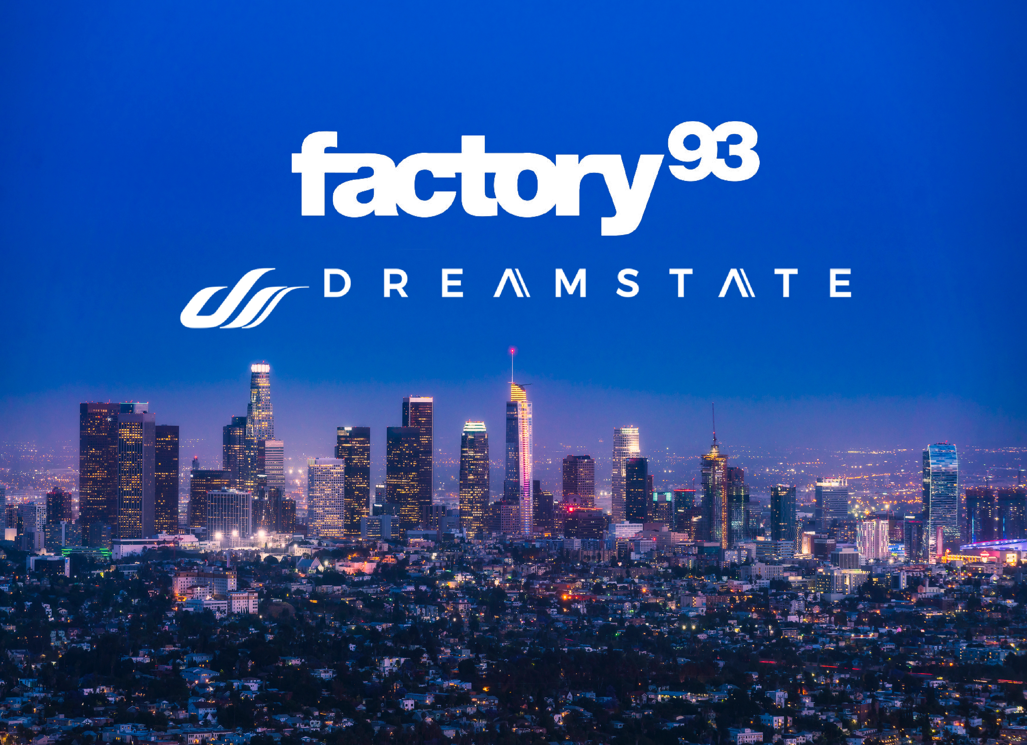 Factory 93 Dreamstate LA Waterfront